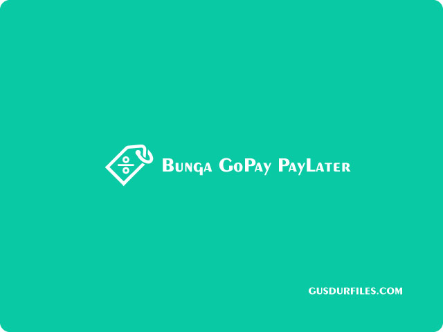 Bunga GoPay PayLater